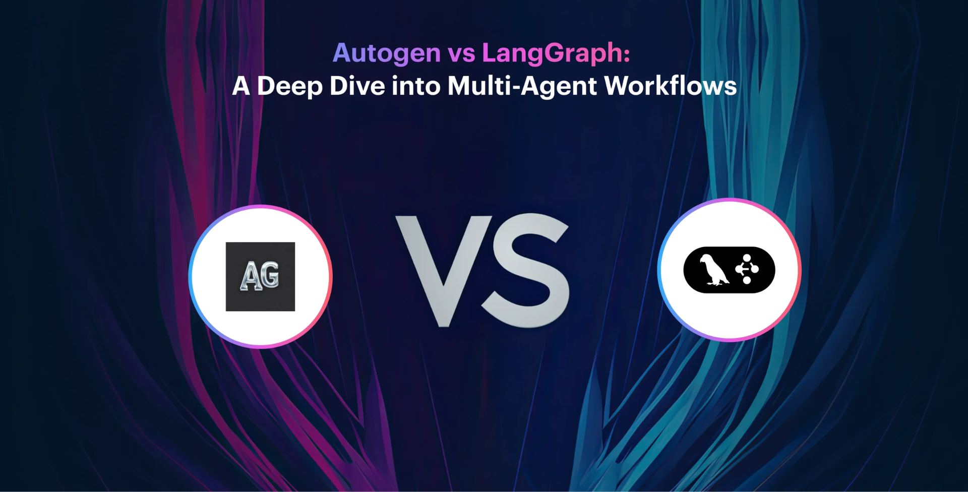 AutoGen vs LangGraph